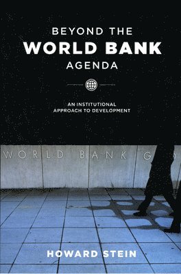 bokomslag Beyond the World Bank Agenda