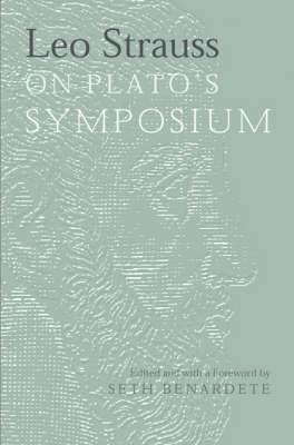 Leo Strauss on Plato's Symposium 1