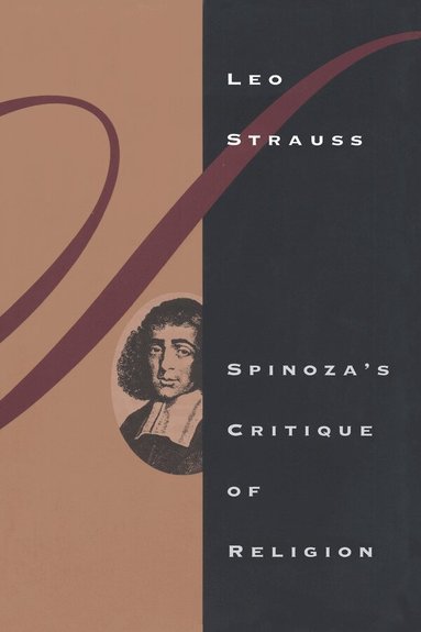 Leo Strauss - Spinoza's Critique of Religion, Häftad