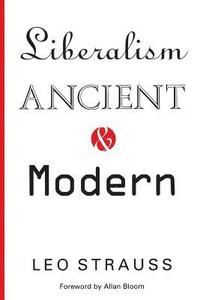 bokomslag Liberalism Ancient and Modern