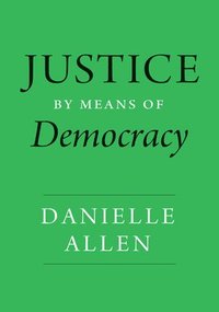 bokomslag Justice by Means of Democracy