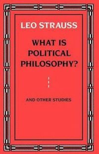 bokomslag What is Political Philosophy?