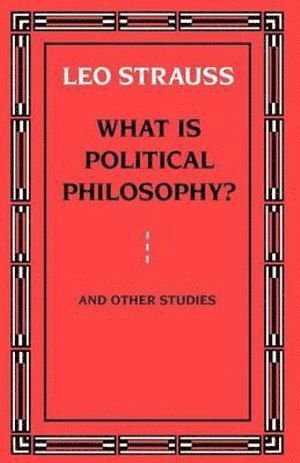 bokomslag What is Political Philosophy?