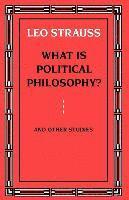 Leo Strauss - What is Political Philosophy?, Häftad