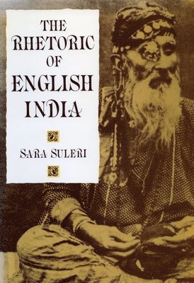 bokomslag The Rhetoric of English India