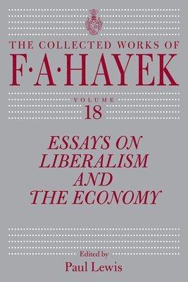 bokomslag Essays on Liberalism and the Economy, Volume 18: Volume 18
