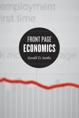 Gerald D. Suttles, Mark D. Jacobs - Front Page Economics, Inbunden