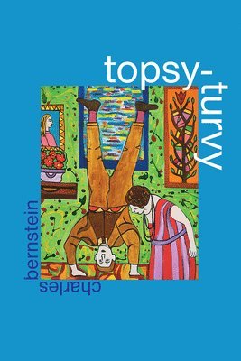 Charles Bernstein - Topsy-Turvy, Häftad