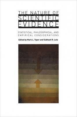Mark L. Taper, Subhash R. Lele - Nature of Scientific Evidence, Inbunden