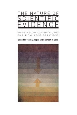 Mark L. Taper, Subhash R. Lele - Nature of Scientific Evidence, Häftad
