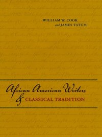 bokomslag African American Writers and Classical Tradition