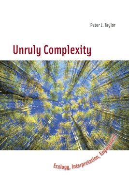 Unruly Complexity