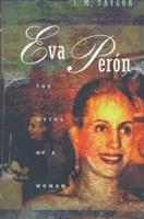 bokomslag Eva Perón: The Myths of a Woman