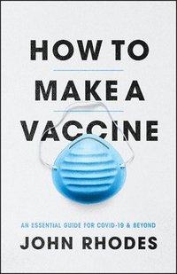 bokomslag How to Make a Vaccine