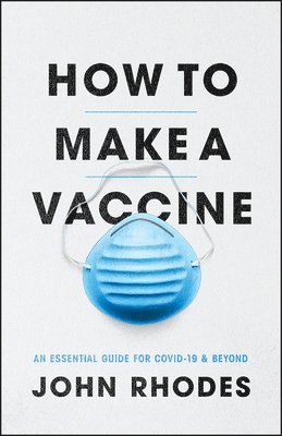 bokomslag How to Make a Vaccine