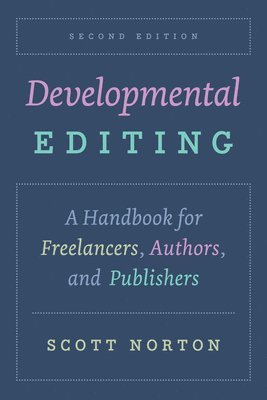 Scott Norton - Developmental Editing, Second Edition, Häftad