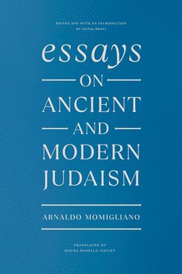 Essays on Ancient and Modern Judaism 1