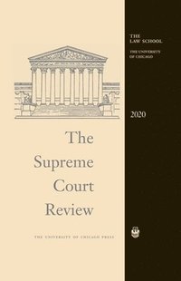 bokomslag The Supreme Court Review, 2020