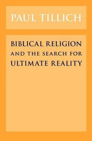 Biblical Religion and the Search for Ultimate Reality 1