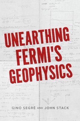Unearthing Fermi's Geophysics 1