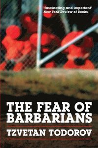 bokomslag The Fear of Barbarians