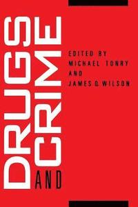 bokomslag Crime and Justice, Volume 13: Drugs and Crime Volume 13