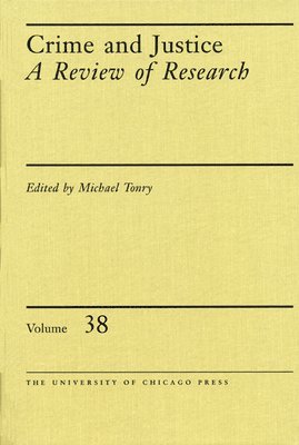 bokomslag Crime and Justice, Volume 38