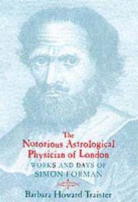 bokomslag The Notorious Astrological Physician of London