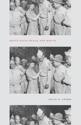 Julia A Stern, Julia A. Stern - Bette Davis Black and White, Inbunden