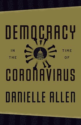 Democracy in the Time of Coronavirus 1