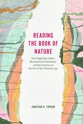 Jonathan R. Topham - Reading the Book of Nature, Inbunden