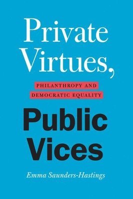 bokomslag Private Virtues, Public Vices