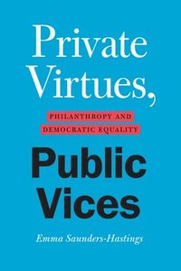 bokomslag Private Virtues, Public Vices