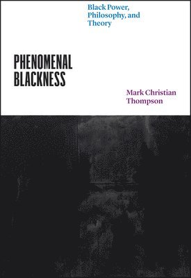 Mark Christian Thompson - Phenomenal Blackness, Häftad