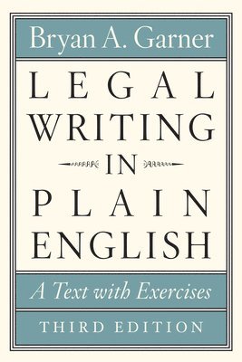 Bryan A. Garner - Legal Writing in Plain English, Third Edition, Häftad