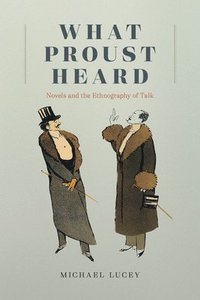 bokomslag What Proust Heard