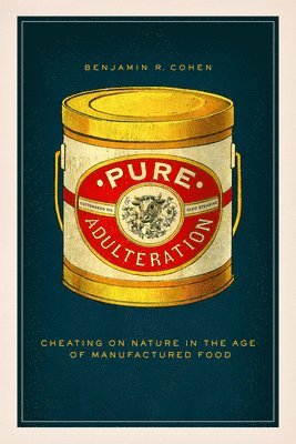 Benjamin R. Cohen - Pure Adulteration, Häftad
