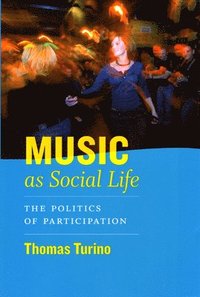 bokomslag Music as Social Life