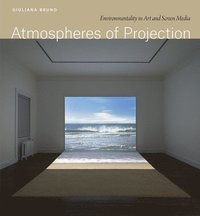 bokomslag Atmospheres of Projection
