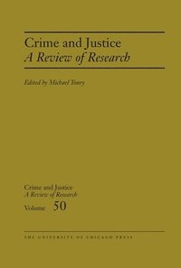 bokomslag Crime and Justice, Volume 50
