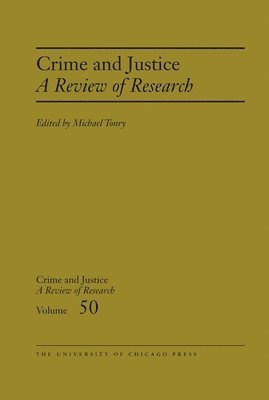bokomslag Crime and Justice, Volume 50