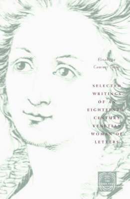 Selected Writings of an Eighteenth-Century Venetian Woman of Letters 1