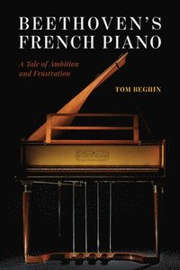 bokomslag Beethoven's French Piano