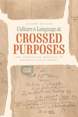 Jerome McGann - Culture and Language at Crossed Purposes, Häftad