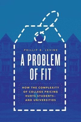Phillip B. Levine - Problem of Fit, Inbunden