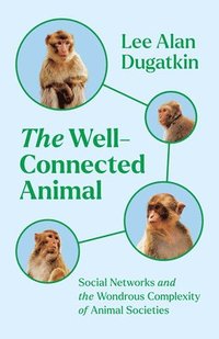 bokomslag The Well-Connected Animal