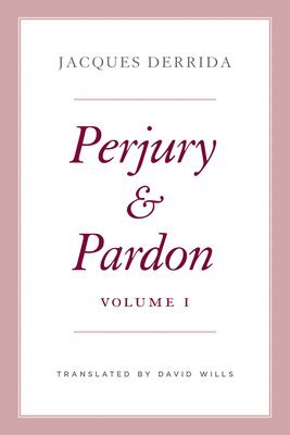 Perjury and Pardon, Volume I: Volume 1 1