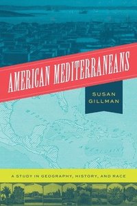 bokomslag American Mediterraneans