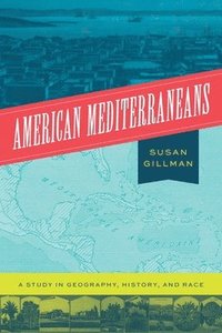 bokomslag American Mediterraneans