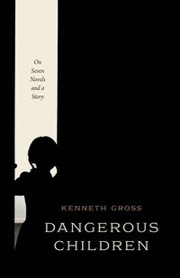 bokomslag Dangerous Children